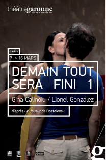 Théâtre Garonne - Demain tout sera fini